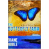The Butterfly Farm door Diane Noble