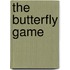 The Butterfly Game
