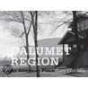 The Calumet Region door Gary Cialdella