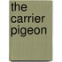 The Carrier Pigeon