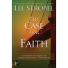 The Case For Faith door Mark Mittelberg