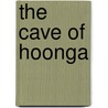 The Cave Of Hoonga by Isabella Hindmarsh