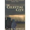 The Celestial City door Chad Daybell