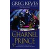 The Charnel Prince door J. Gregory Keyes