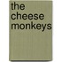 The Cheese Monkeys