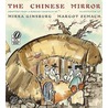 The Chinese Mirror by Mirra Ginsburg