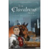 The Chivalrous Man by Gary Milby