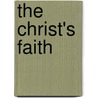 The Christ's Faith door R. Michael Allen