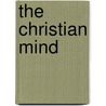 The Christian Mind by Wanda McCaddon