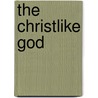 The Christlike God by John V. Taylor