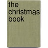 The Christmas Book by Sheherazade Goldsmith
