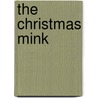The Christmas Mink door John-Richard Thompson