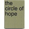 The Circle Of Hope by J.A. Zaner