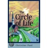 The Circle Of Life door Christine Paul