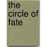 The Circle of Fate