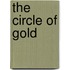 The Circle of Gold