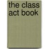 The Class Act Book