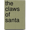 The Claws Of Santa door Mark Wright