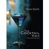 The Cocktail Bible by Steve Quirk