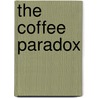 The Coffee Paradox by Stefano Ponte