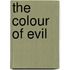 The Colour Of Evil