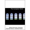 The Complete Works by Robert Browining