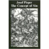 The Concept Of Sin door Josef Pieper