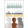 The Cone Gatherers by Robin Jenkins