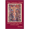 The Convict Christ by Jens Soering
