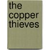 The Copper Thieves