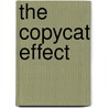 The Copycat Effect door Loren Coleman