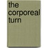 The Corporeal Turn
