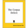 The Corpus Delicti by Melville Davisson Post