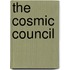 The Cosmic Council