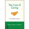 The Cost of Caring by Anne M. Johnson