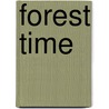 Forest Time door W. Oldham