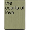 The Courts of Love door Jean Plaidy