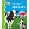The Cow Said Meow! by Pam Scheunemann