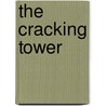 The Cracking Tower door Jim DeKorne