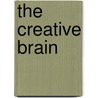 The Creative Brain by Nancy C. Andreasen