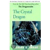 The Crystal Dragon by Richard A. Knaak