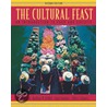The Cultural Feast by Kathleen M. DeWalt