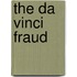 The Da Vinci Fraud