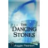 The Dancing Stones door Maggie Pearson
