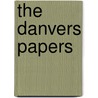 The Danvers Papers door Charlotte Mary Yonge