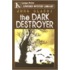 The Dark Destroyer