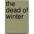 The Dead of Winter