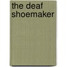 The Deaf Shoemaker door Philip Barrett