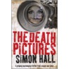 The Death Pictures by Simon Hall