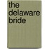 The Delaware Bride